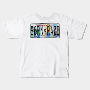 Louisiana Born and Raised Kids T-Shirt